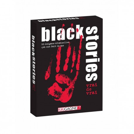 BLACK STORIES : Vrai de vrai !