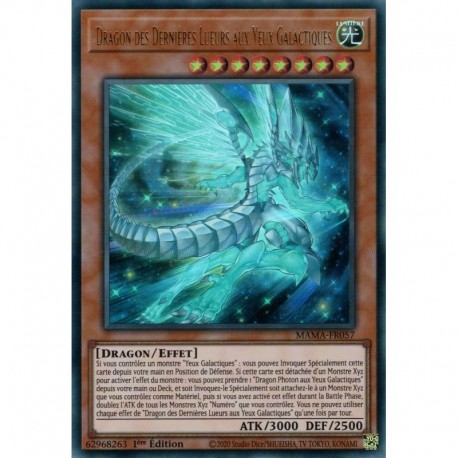 Dragon des Dernières Lueurs aux Yeux Galactiques (UR) [MAMA]
