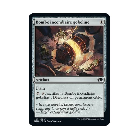(FOIL) Artefact - Bombe incendiaire gobeline (C) [BRO]