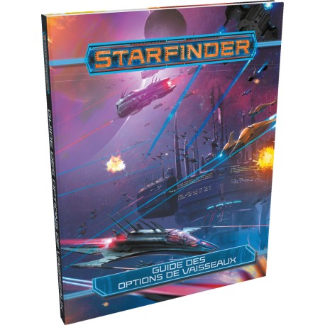 Guide des options de vaisseaux - Starfinder