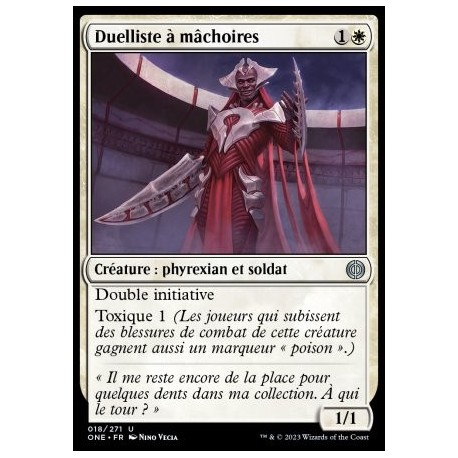 (FOIL) Blanche - Duelliste à mâchoires (U) [ONE]