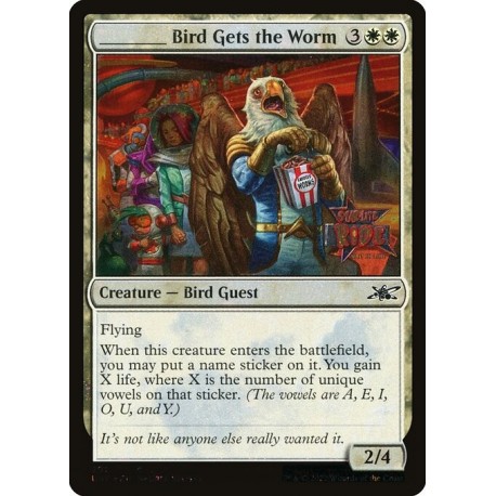 (Galaxy Foil) White - _____ Bird Gets the Worm (C) [UNF]