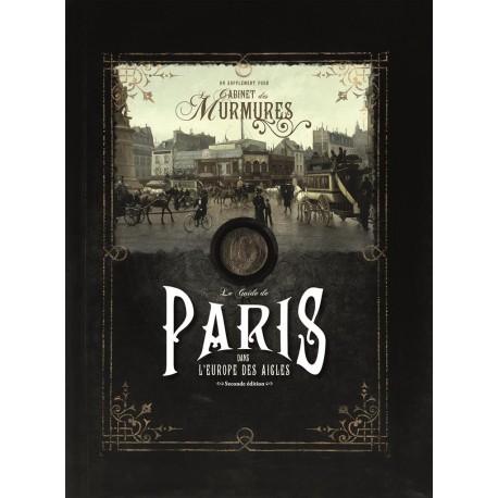 Le Guide de Paris dans l'Europe des Aigles (2nd édition) - Le Cabinet des Murmures