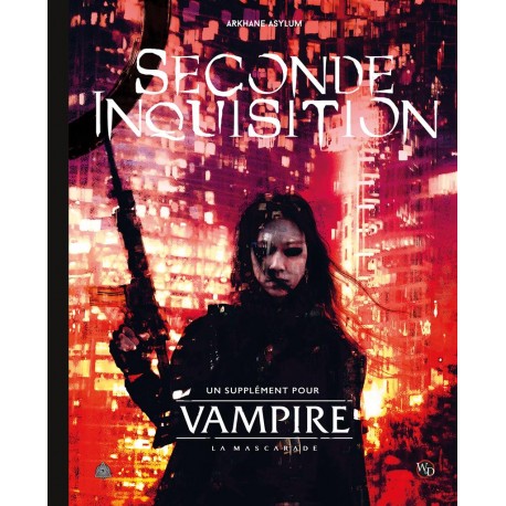 La Seconde Inquisition - Vampire : la Mascarade 5e édition