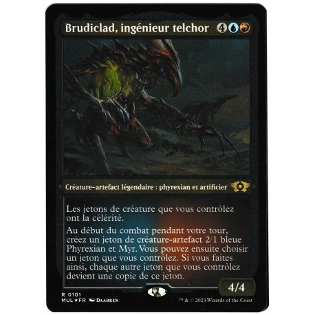 (Etched Foil) Multicolore - Brudiclad, ingénieur telchor (R) [MUL]