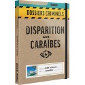 Disparition aux Caraïbes - Dossiers Criminels