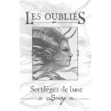 Sortilèges de base : Songes - Les Oubliés