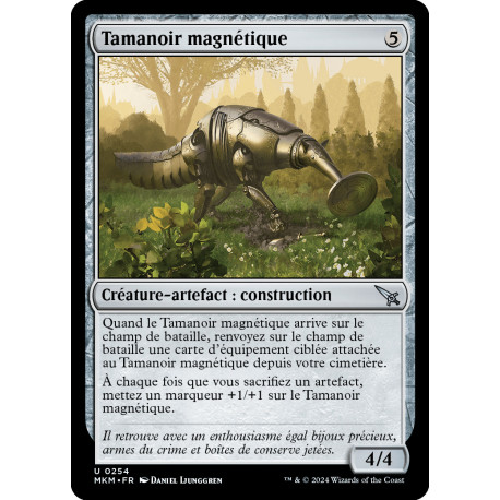 (Foil) Artefact - Tamanoir magnétique (U) [MKM]