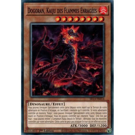 Dogoran, Kaiju des Flammes Enragées (C) [SR14]