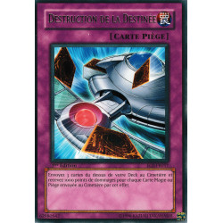 Destruction de la Destinée (R)
