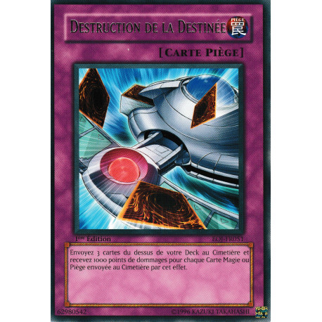 Destruction de la Destinée (R)