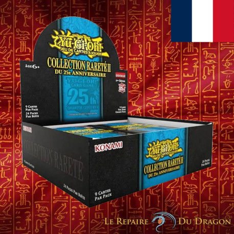 Display Collection Rareté II du 25e Anniversaire de 24 boosters (en français) - Yu-Gi-Oh! (DISPONIBLE le 23 MAI 2024)