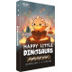 Happy Little Dinosaurs : Danger Droit Devant ! (version française)