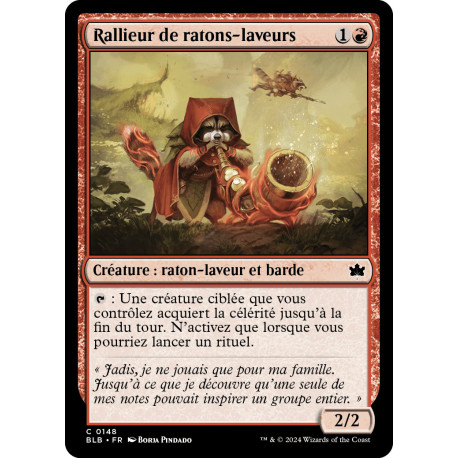 Rouge - Rallieur de ratons-laveurs (C) [BLB]