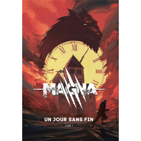 Magna : Un Jour sans fin (Livre 1)