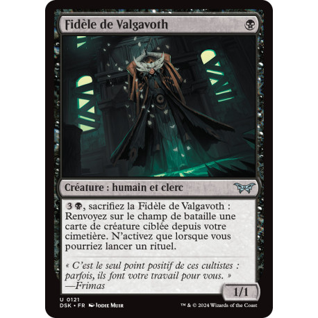 (Foil) Noire - Fidèle de Valgavoth (V1) (U) [DSK]