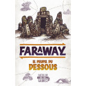 Faraway : Le Peuple du Dessous (extension)