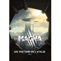 Magna : Les Vestiges de l'Atalie (Livre 5)