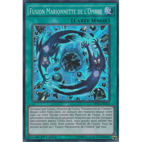 Fusion Marionnette de l'Ombre (SR) [MP15]