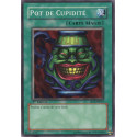Pot de Cupidité (C) [SD1]