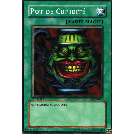 Pot de Cupidité (C) [SD2]