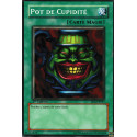 Pot de Cupidité (C) [SD2]