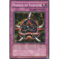 Masque de Faiblesse (C) [LDC]