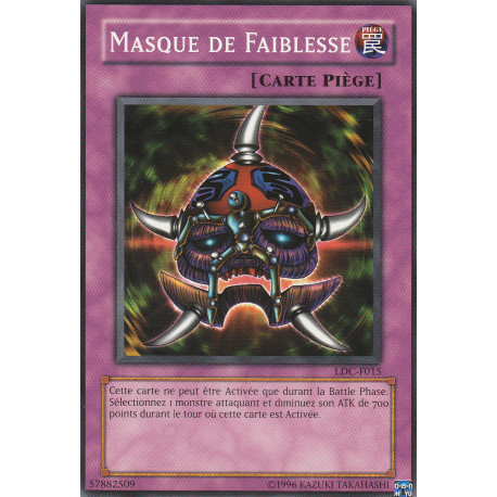 Masque de Faiblesse (C) [LDC]