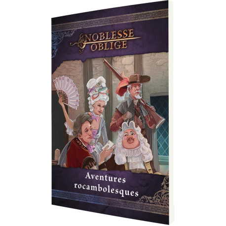 Noblesse Oblige : Aventures rocambolesques