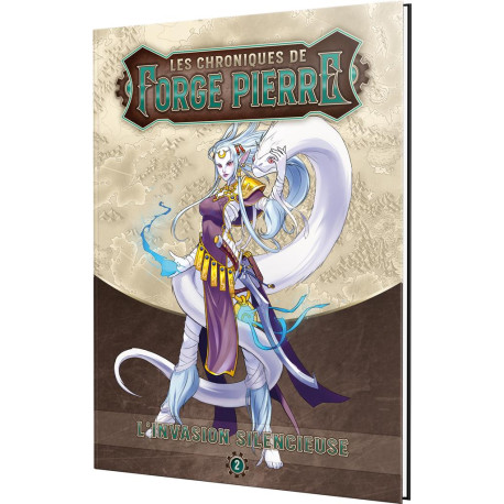 Les Chroniques de Forge Pierre (Vol.2) : L'Invasion silencieuse