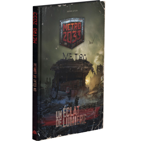 Un Éclat de Lumière - Metro 2033 : Le Jeu de rôle officiel