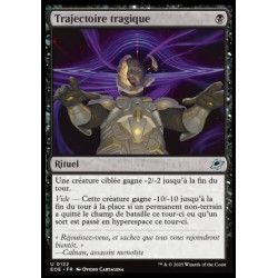 (Foil) Noire - Trajectoire tragique (U) [EOE]