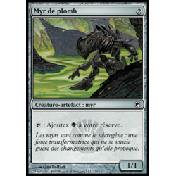 (Foil) Incolore - Myr de plomb (C) [SOM]