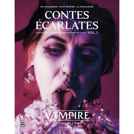 Contes Écarlates : Vol. 1 - Vampire : la Mascarade 5e édition
