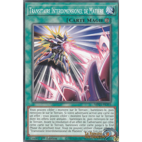 Transitaire Interdimensionel de Matière (C) [MP25]