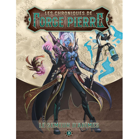 Les Chroniques de Forge Pierre (Vol.3) : Le Semeur d’Abîmes