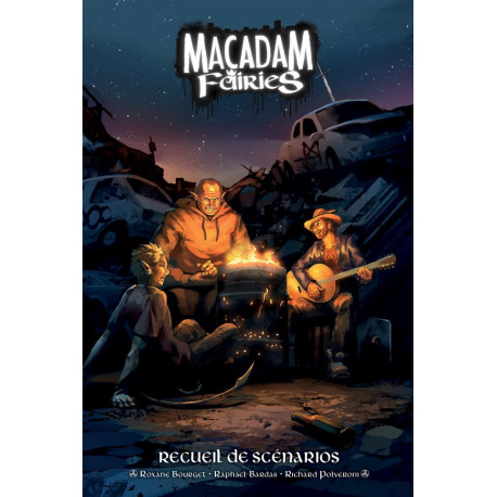 Macadam Fairies : Recueil de Scénario
