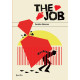 The Job