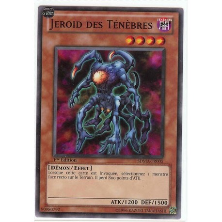 Jeroid Des Ténèbres (C) [SDMA]