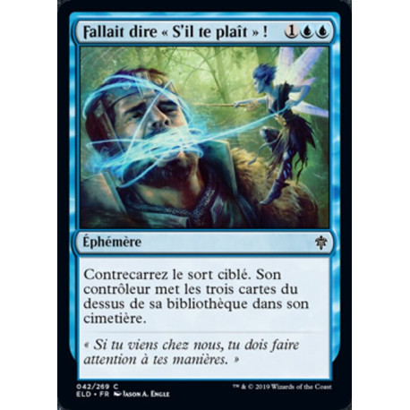 (Foil) Bleue - Fallait dire « S'il te plaît » ! (C) [ELD]