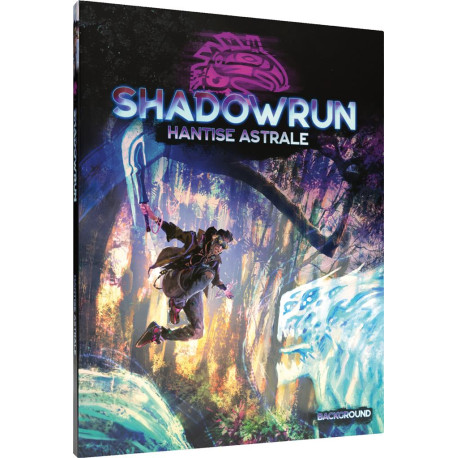 Hantise Astrale - Shadowrun 6e édition