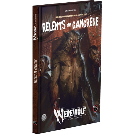 Un Relent de Gangrène - Werewolf: l'Apocalypse
