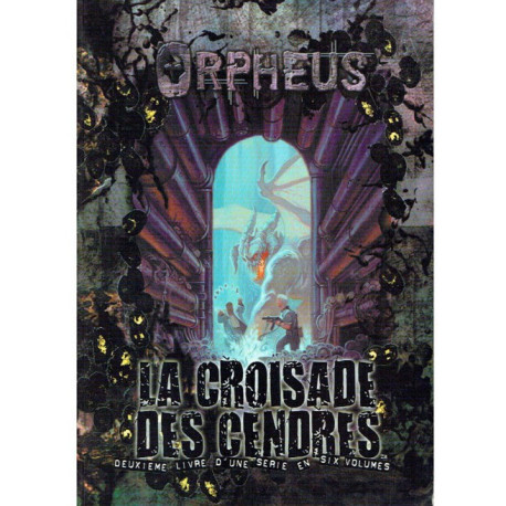 Orpheus : La Croisade des Cendres (OCCASION - très bon état)
