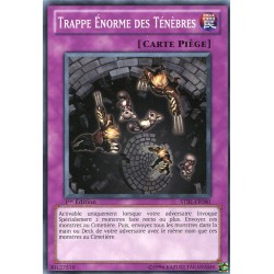 Trappe Enorme des Tenebres (C) [STBL]