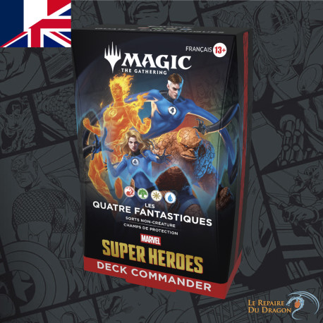 Deck Commander Les Quatres Fantastiques / The Fantastic Four - MARVEL Super Heroes - Magic The Gathering