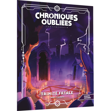 Trinité fatale - Chroniques Oubliées Contemporain 2e édition