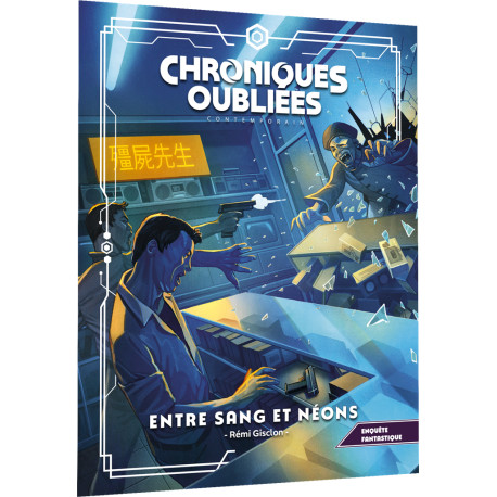 Entre sang et néons - Chroniques Oubliées Contemporain 2e édition