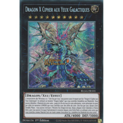 Dragon X Cipher aux Yeux Galactiques (SE) [BLGG]
