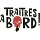 Traitres à Bord!