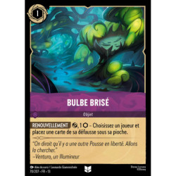 (Foil) Bulbe brisé (U) [Invasion Épineuse!]